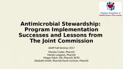 Antimicrobial Stewardship:  Program Implementation Successes and Lessons from