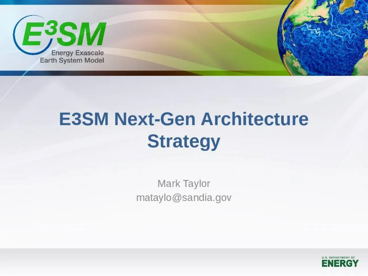 PPT-E3SM Next-Gen Architecture Strategy