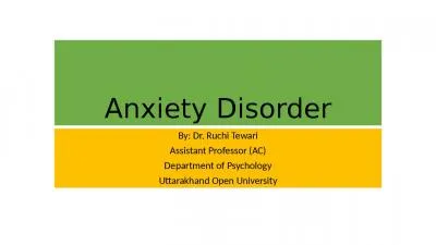 Anxiety Disorder By:  Dr.