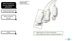 PPT-Which transducer is best for viewing the gallbladder?