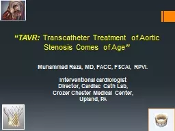 “TAVR:  Transcatheter  Treatment of Aortic Stenosis Comes of Age