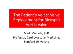 The Patient’s Voice: Valve Replacement for Bicuspid Aortic Valve