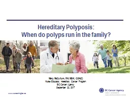 Hereditary Polyposis: When do polyps run in the family?