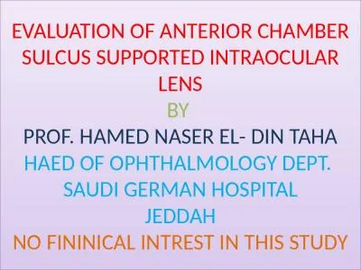 EVALUATION OF ANTERIOR CHAMBER SULCUS SUPPORTED INTRAOCULAR LENS