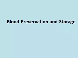 Blood Preservation and Storage