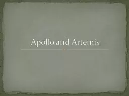 Apollo and Artemis Apollo and Artemis were twin children of Zeus and the