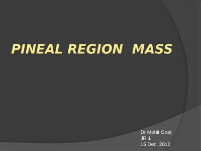 PINEAL REGION  MASS Dr  Mohit