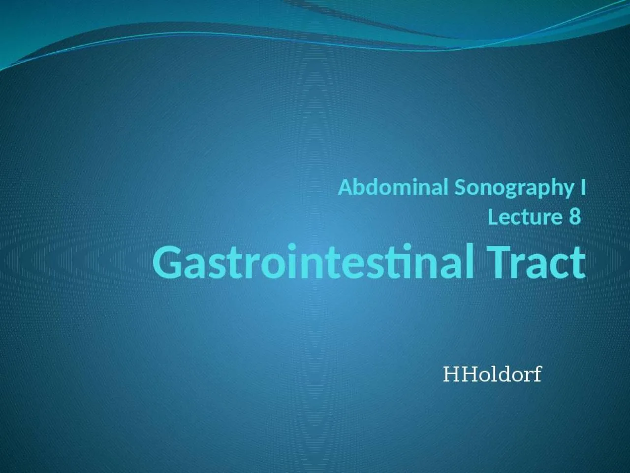 PPT-Abdominal Sonography I Lecture