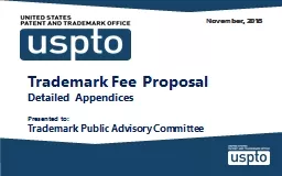 Trademark Fee Proposal Detailed Appendices