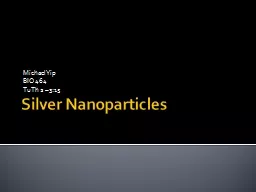 Silver  Nanoparticles Michael Yip