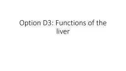 Option D3: Functions of the liver