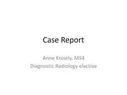 Case Report Anne Knisely, MS4