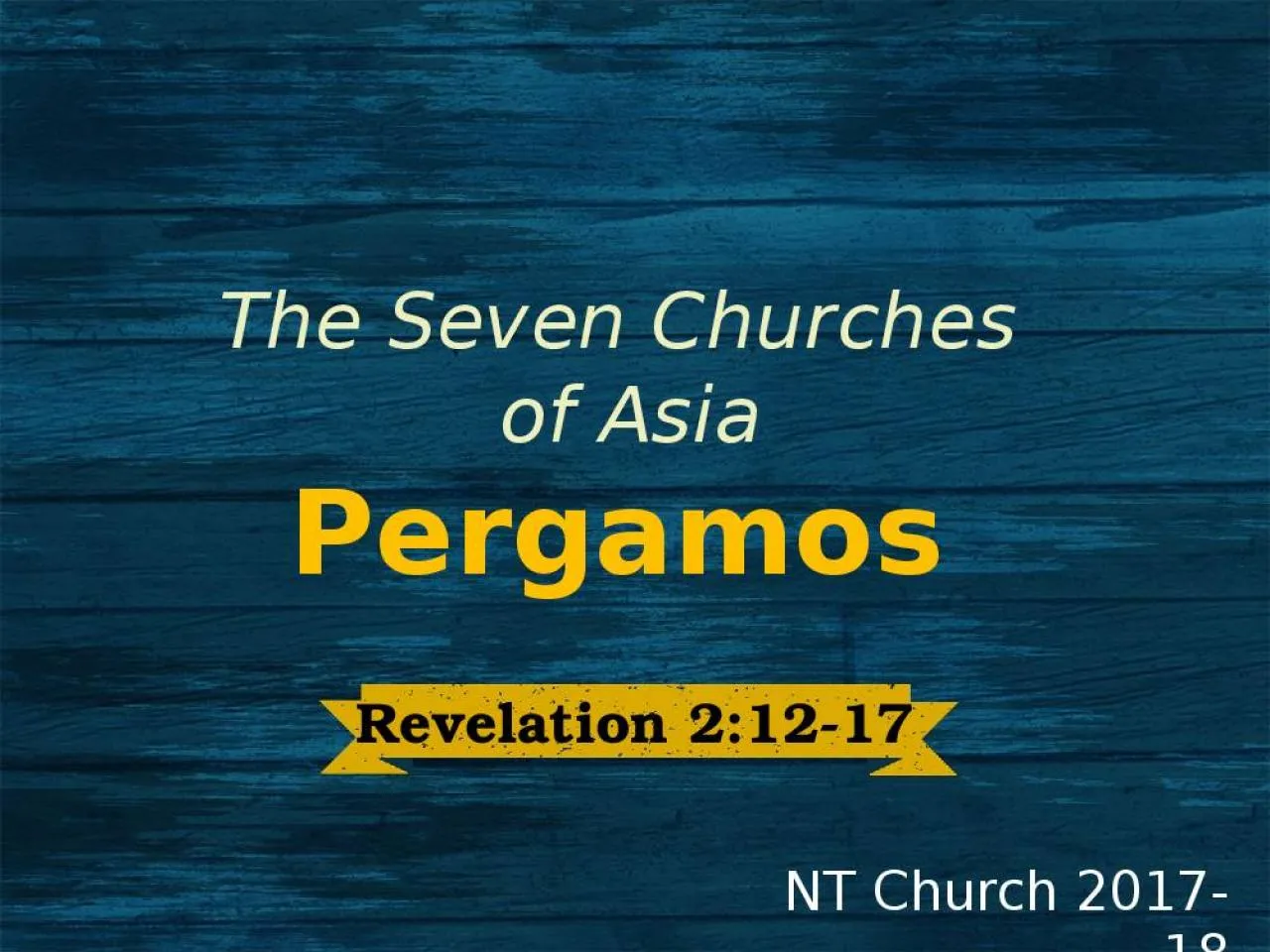 PPT-Revelation 2:12-17 The Seven Churches