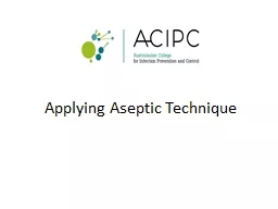 Applying Aseptic Technique