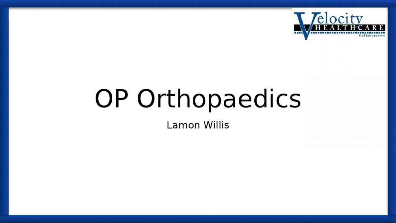 PPT-OP Orthopaedics Lamon Willis