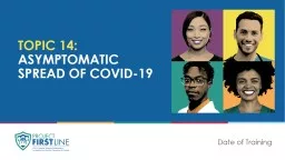 TOPIC 14:  asymptomatic spread of COVID-19
