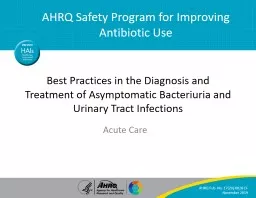 Best Practices in the Diagnosis and Treatment of Asymptomatic Bacteriuria and Urinary