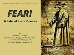 FEAR! A Tale of Two Viruses