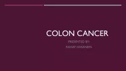 Colon Cancer Presented by: