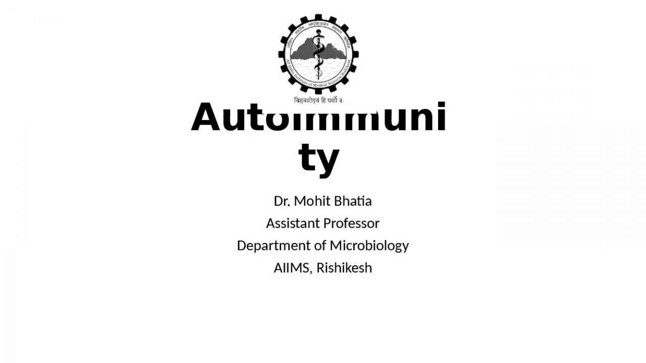 PPT-Autoimmunity Dr. Mohit Bhatia