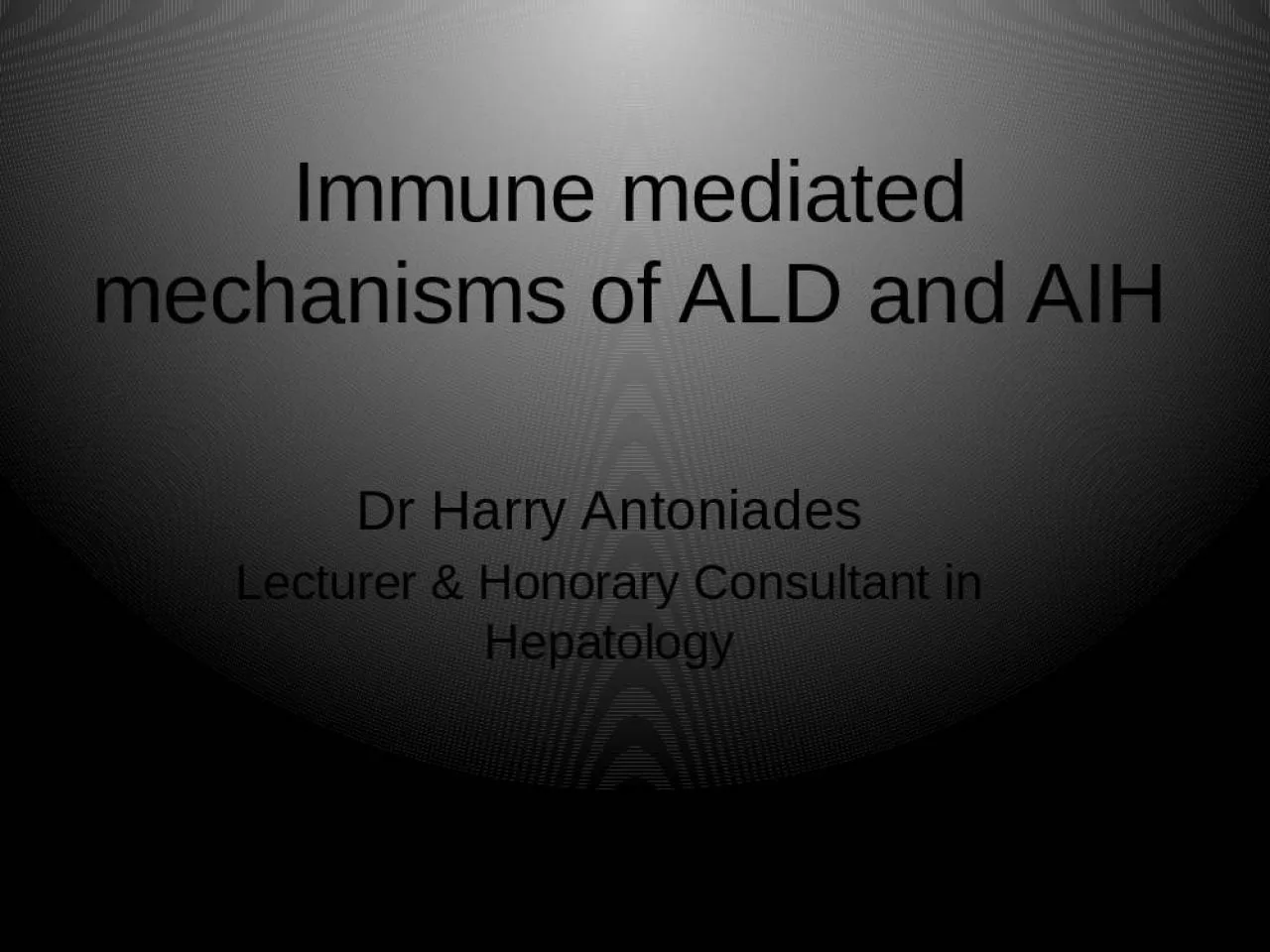 PPT-Immune mediated mechanisms of ALD and AIH