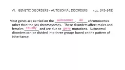 PPT-VI. GENETIC DISORDERS - AUTOSOMAL DISORDERS (pp. 345-348)