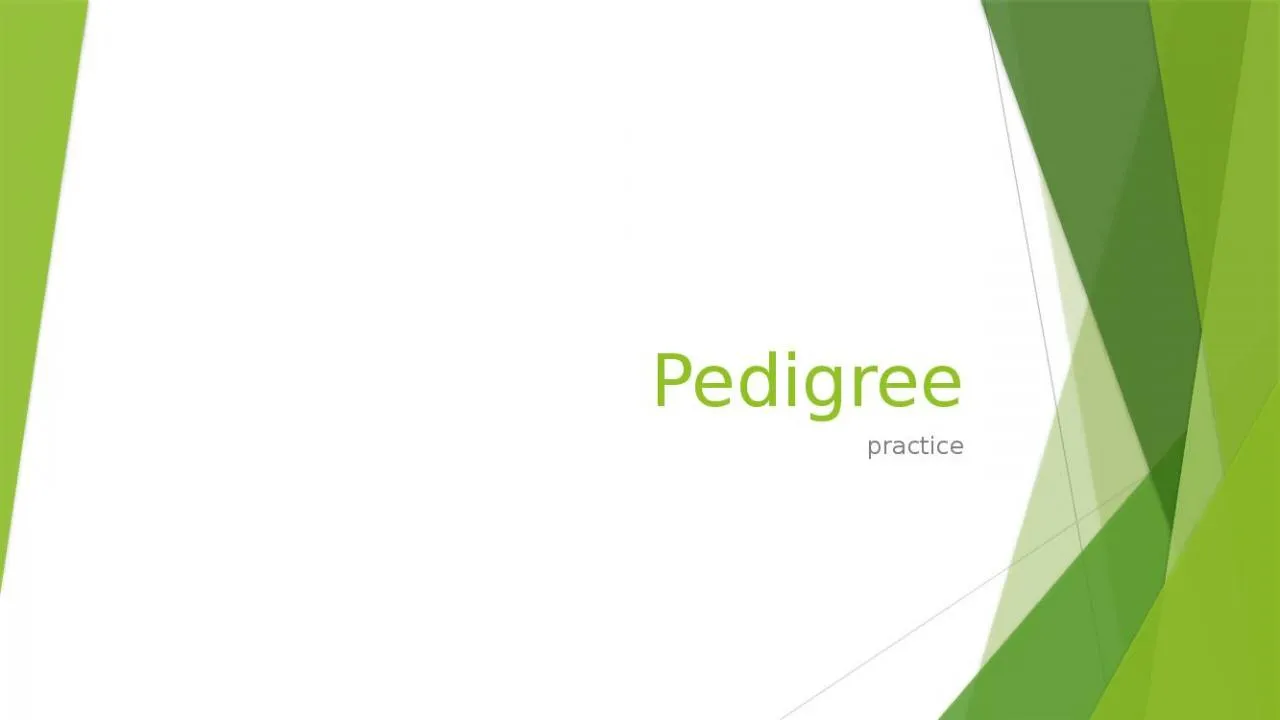 PPT-Pedigree practice The pedigree below tracks the presence of attached earlobes through