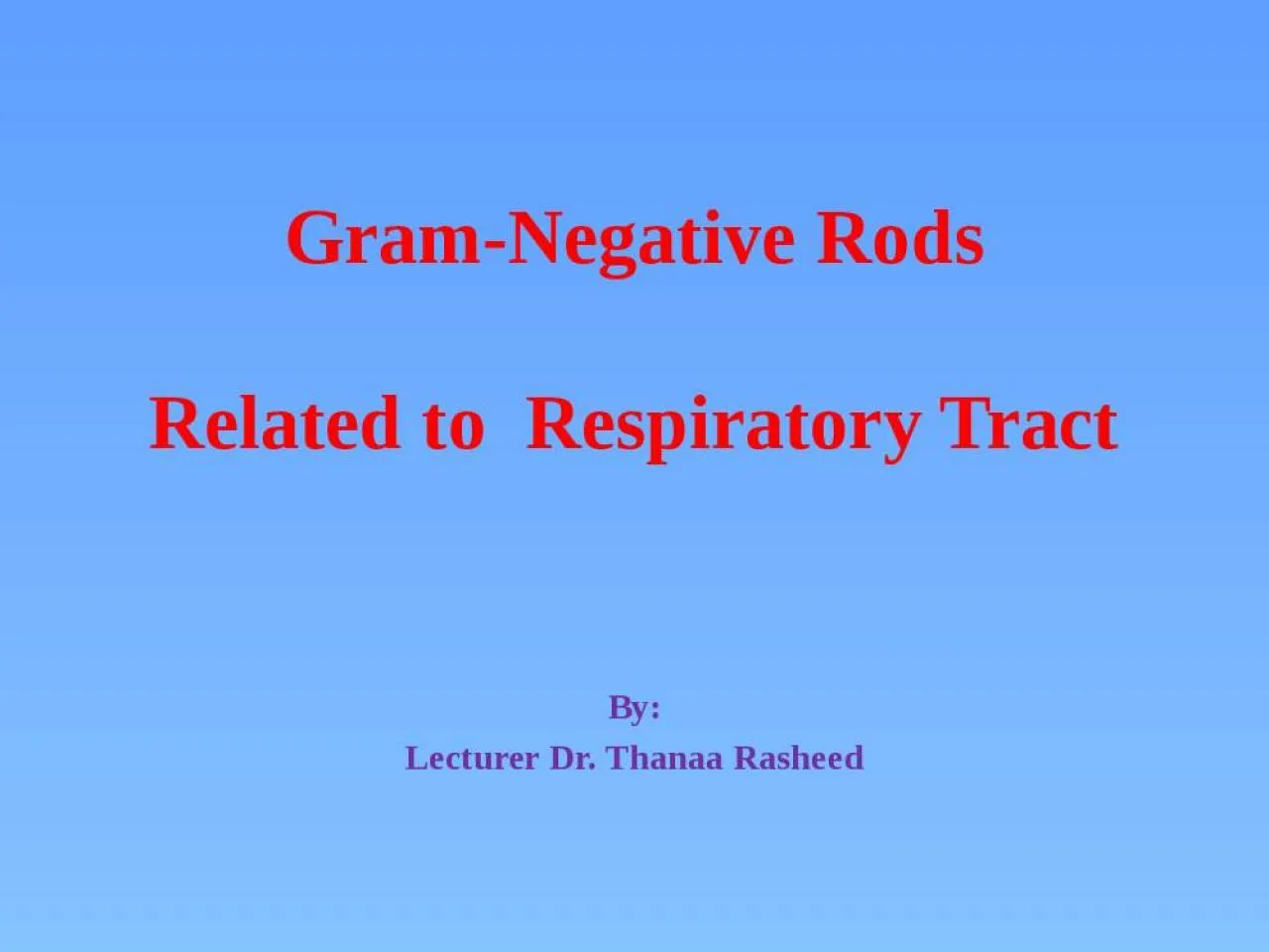 PPT-Gram-Negative Rods Related to Respiratory Tract