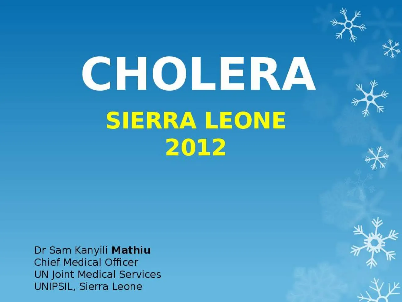 PPT-CHOLERA SIERRA LEONE 2012