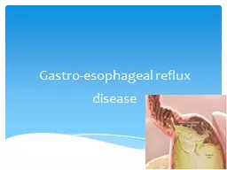 Gastro-esophageal reflux