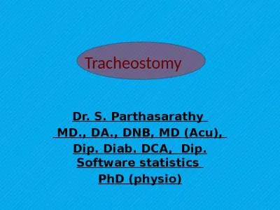 Tracheostomy     Dr. S. Parthasarathy