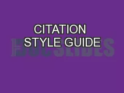 CITATION STYLE GUIDE