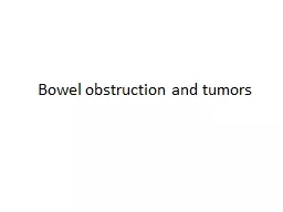 PPT-Bowel obstruction and tumors