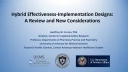 Hybrid Effectiveness-Implementation Designs: A Review and New Considerations