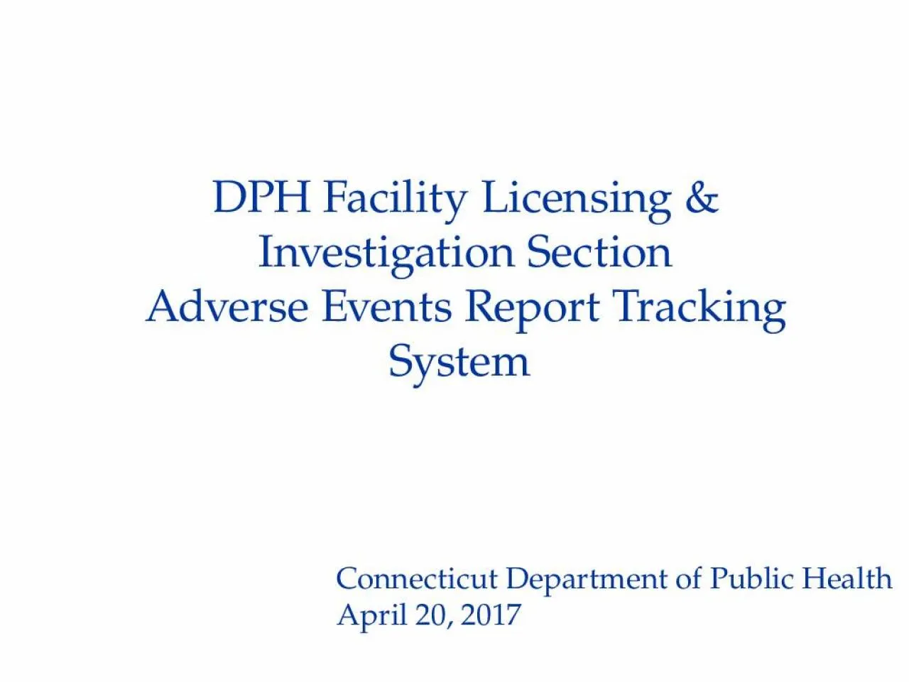 PPT-DPH Facility Licensing & Investigation Section