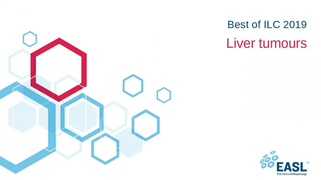 PPT-Liver tumours Best of ILC 2019