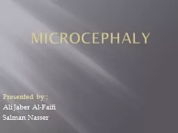 microcephaly Presented by :