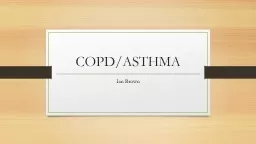 COPD/ASTHMA Ian Brown, PA-C