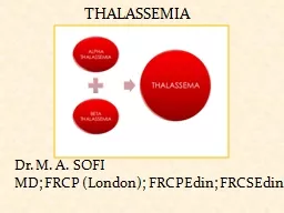 THALASSEMIA Dr. M. A. SOFI