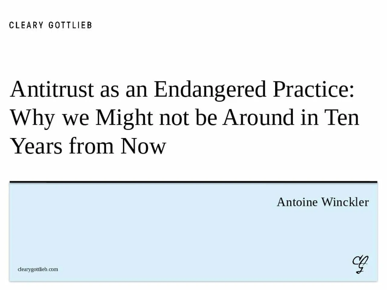 PPT-Antitrust as an Endangered Practice: Why we Might not be Around in Ten Years from Now