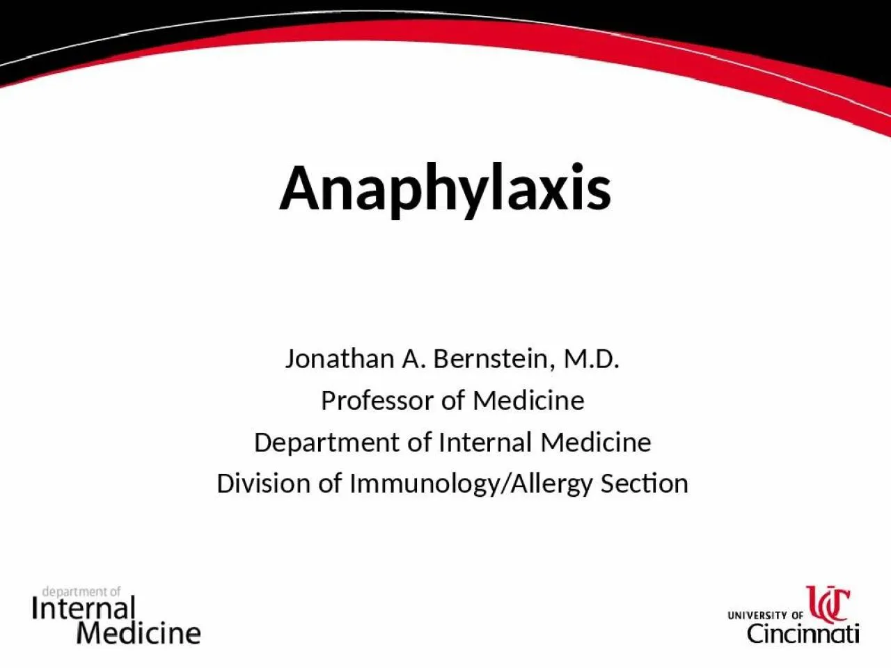 PPT-Anaphylaxis Jonathan A. Bernstein, M.D.