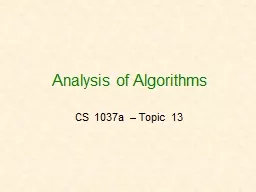 Analysis of Algorithms CS 1037a – Topic 13