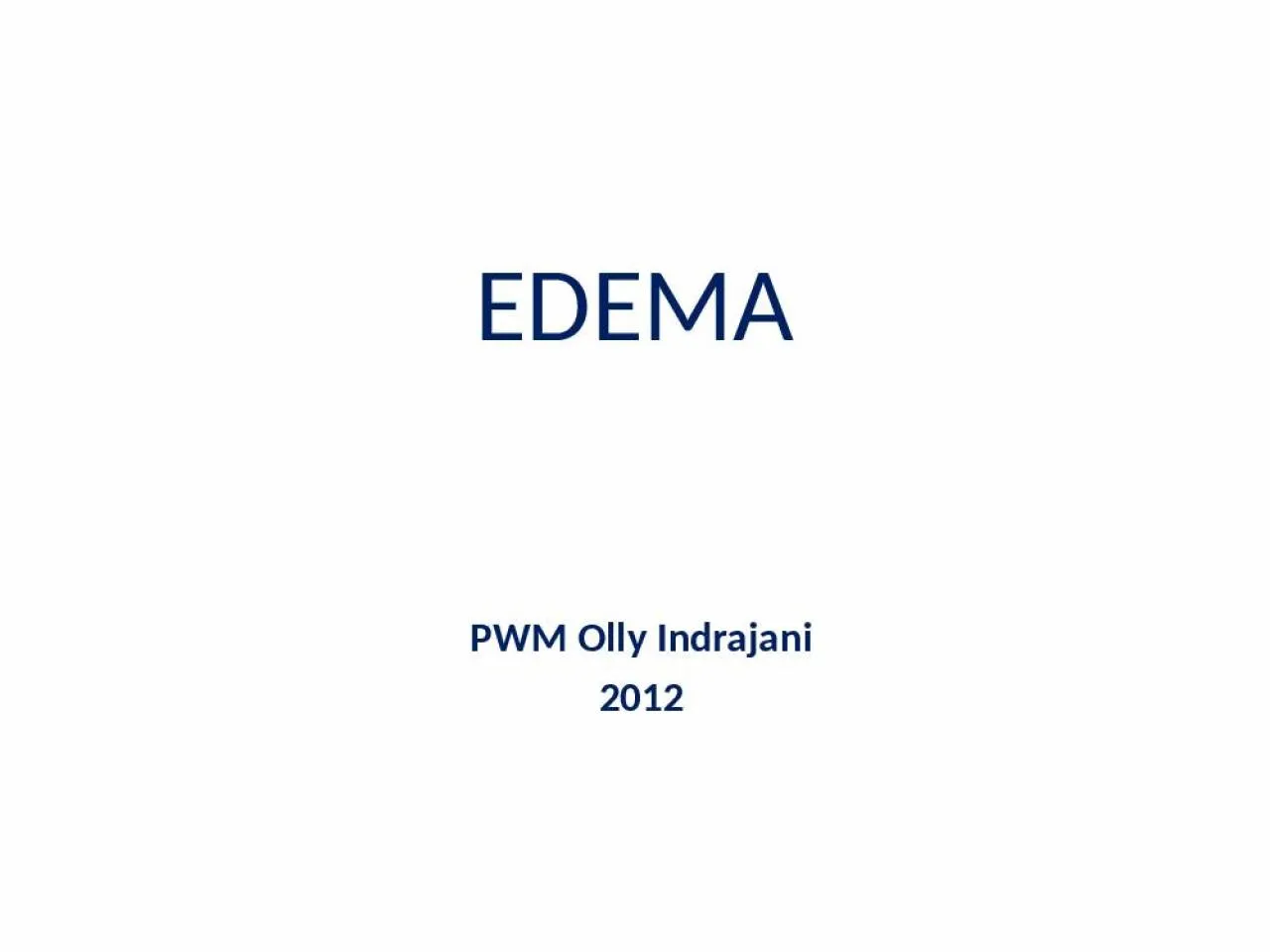 PPT-EDEMA PWM Olly Indrajani