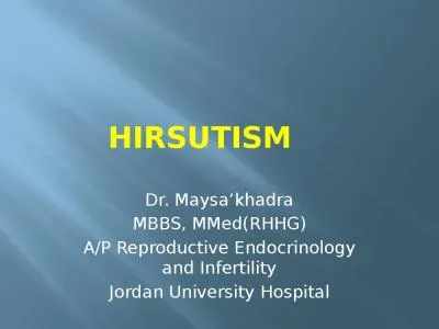 HIRSUTISM 	 Dr. Maysa’khadra