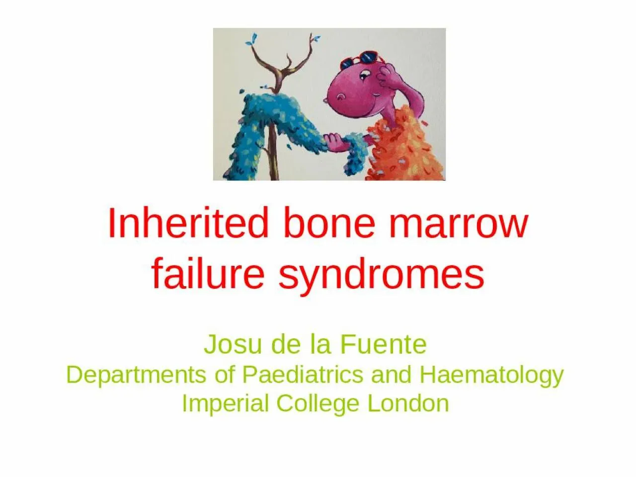 PPT-Inherited bone marrow failure syndromes