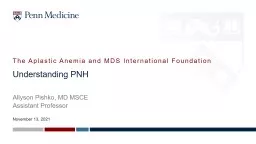 Understanding PNH The Aplastic Anemia and MDS International Foundation