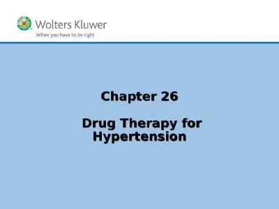 Chapter 26  Drug Therapy for Hypertension