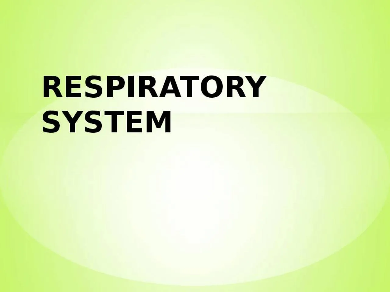 PPT-RESPIRATORY SYSTEM NASUS EXTERNUS