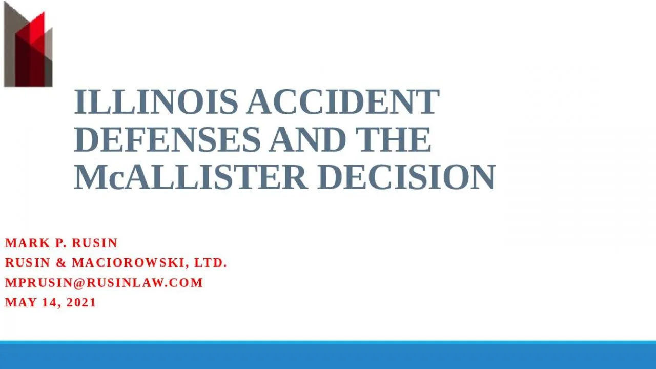 PPT-ILLINOIS ACCIDENT DEFENSES AND THE