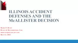 ILLINOIS ACCIDENT  DEFENSES AND THE
